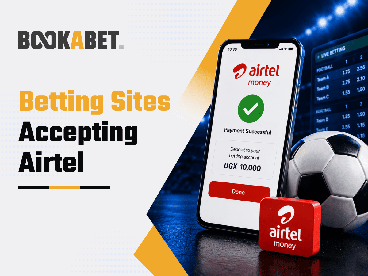Airtel Money Bookmakers – Top 10 Betting Sites in Uganda 2026